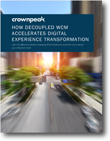 Decoupled WCM Accelerates Digital Experience Transformation